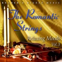 Purchase The Romantic Strings - Relaxing Moods Vol. 3