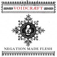 Purchase Voidcraeft - Negation Made Flesh