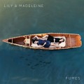 Buy Lily & Madeleine - Fumes Mp3 Download