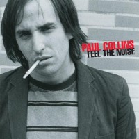 Purchase Paul Collins - Feel The Noise