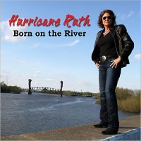 Purchase Hurricane Ruth - Born On The River