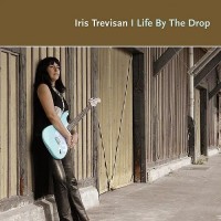Purchase Iris Trevisan - Life By The Drop