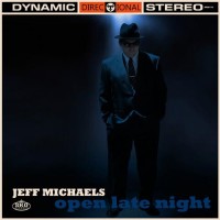 Purchase Jeff Michaels - Open Late Night