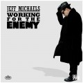 Buy Jeff Michaels - Working For The Enemy Mp3 Download