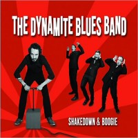 Purchase The Dynamite Blues Band - Shakedown & Boogie