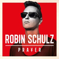 Purchase Robin Schulz - Prayer