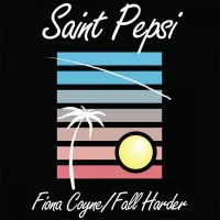 Purchase Saint Pepsi - Fiona Coyne/Fall Harder (CDS)