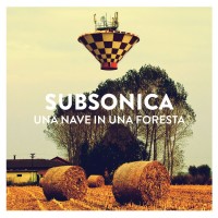 Purchase Subsonica - Una Nave In Una Foresta