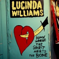 Purchase Lucinda Williams - Where The Spirit Meets The Bone CD2