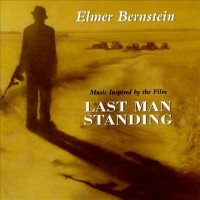 Purchase Elmer Bernstein - Last Man Standing
