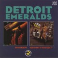 Buy detroit emeralds - Do Me Right / You Want It You Got It Mp3 Download