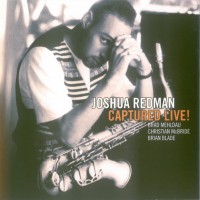 Purchase Joshua Redman - Captured Live!