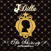 Purchase J Dilla - The Shining (Instrumentals)