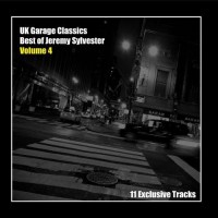 Purchase VA - Uk Garage Classics: Best Of Jeremy Sylvester Vol. 4