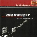 Buy Bob Stroger - In The House - Live At Lucerne (With Chicago Blues Legends) Mp3 Download