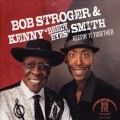 Buy Bob Stroger - Keepin It Together (With Kenny Smith) Mp3 Download