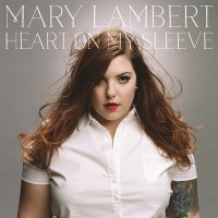 Purchase Mary Lambert - Heart On My Sleeve (Deluxe Edition)