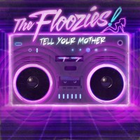 Purchase The Floozies - Tell Your Mother