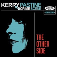 Purchase Kerry Pastine & The Crime Scene - The Other Side