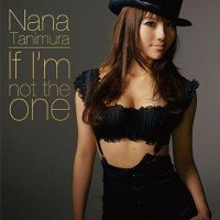 Purchase Nana Tanimura - If I'm Not The One - Sexy Senorita (MCD)