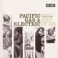Purchase Pacific Gas & Electric - Get It On (Reissued 2008)