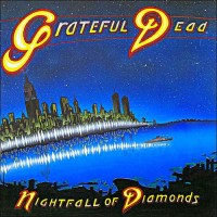 Purchase The Grateful Dead - Nightfall Of Diamonds CD2