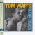 Buy Tom Waits - Rain Dogs (Remastered 2014) Mp3 Download