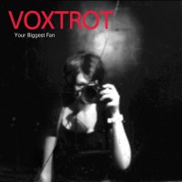 Purchase Voxtrot - Your Biggest Fan (EP)
