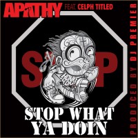 Purchase Apathy - Stop What Ya Doin (CDS)