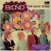 Purchase Blond - The Lilac Years (Remastered 2003)