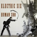 Buy Electric Six - Human Zoo Mp3 Download