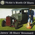 Buy James J B Blues Broussard - Nickle's Worth Of Blues Mp3 Download