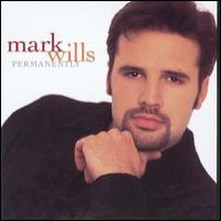 Purchase Mark Wills - Permanently