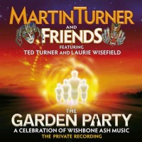 Purchase Martin Turner - The Garden Party (With Friends)