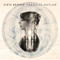 Purchase Pieta Brown - Paradise Outlaw