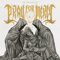 Purchase Pray For Mercy - In Absentia