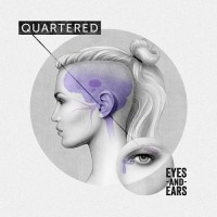 Purchase Quartered - Eyes And Ears