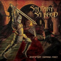 Purchase Solitary Sabred - Redemption Through Force