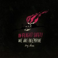 Purchase In Flight Safety - We Are An Empire, My Dear