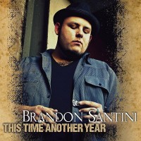 Purchase Brandon Santini - This Time Another Year