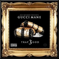 Purchase Gucci Mane - Trap God 3