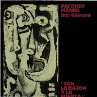 Purchase Inti-Illimani - Con La Razon Y La Fuerza (Vinyl)