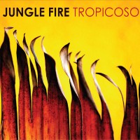 Purchase Jungle Fire - Tropicoso