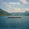 Buy Kodaline - In A Perfect World (Deluxe Edition) CD1 Mp3 Download