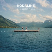 Purchase Kodaline - In A Perfect World (Deluxe Edition) CD2
