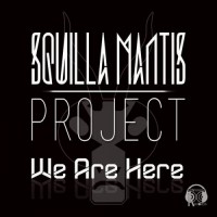 Purchase Squilla Mantis Project - We Are Here