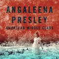 Buy Angaleena Presley - American Middle Class Mp3 Download