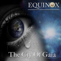 Purchase Equinox - The Cry Of Gaïa