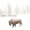 Buy I Spell It Nature - North Mp3 Download