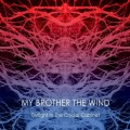 Buy My Brother The Wind - Twilight In The Crystal Cabinet Mp3 Download